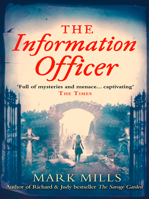 Title details for The Information Officer by Mark Mills - Available